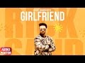 Audio Poster | Girlfriend | Rick Sandhu | Speed Records