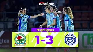 Fourth Round Delight For Pompey! | Blackburn Rovers 1-3 Portsmouth | Adobe Women's FA Cup 2024-25