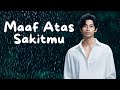 Sasaki Andi - Maaf Atas Sakitmu [Official Lyric Video]