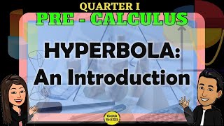 INTRODUCTION OF HYPERBOLA || PRE-CALCULUS 2