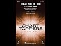 Treat You Better (TTB Choir) - Arranged by Ed Lojeski