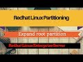 How To Expand ROOT Partition NOT FORMATTED AS  LVM |RHEL|CENTOS