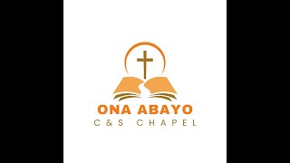 Ona Abayo C\u0026S Chapel