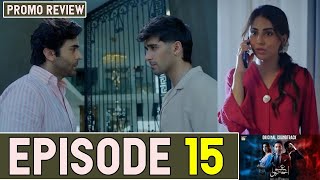 AYE ISHQ E JUNOON | Episode 15 Promo Review | ARY Digital Drama 2024