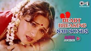 Hindi Dard Bhare Gaane - Audio Jukebox | Hindi Sad Songs | Heart Broken Songs | Sad Love Songs