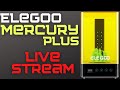 Elegoo Mercury Plus Unboxing and Test