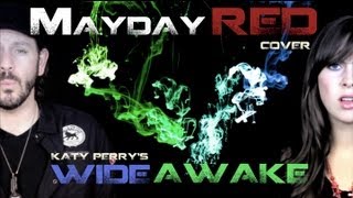 Download WIDE AWAKE -- KATY PERRY - Cover by Mayday RED (Re-Imagine Series) mp3