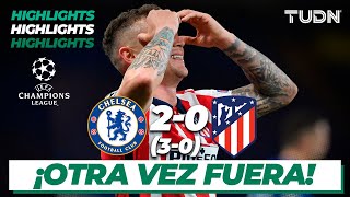 Highlights | Chelsea 2(3)-(0)0 Atlético Madrid | Champions League - 8vos Vuelta | TUDN