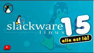 Slackware 15.0 est là !