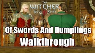 The Witcher 3 Wild Hunt Of Swords And Dumplings Walkthrough