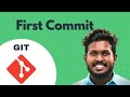 Git First Commit | Step by Step instructions for first Git Commit.
