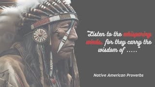 Native American Proverbs That Will Touch Your Soul | Inspirational Quotes