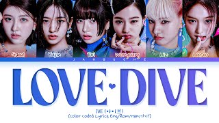 IVE (아이브) - "LOVE DIVE" (Color Coded Lyrics Eng/Rom/Han/가사)