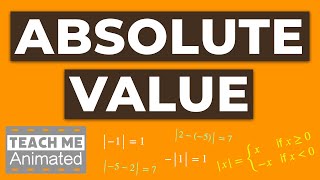 Definition of ABSOLUTE VALUE in Math | Symbol | Simplifying Expressions | Examples [Animated]