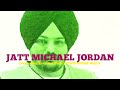 jatt michael jordan haan diye never fold extended verse sidhu moose wala new punjabi song 2025