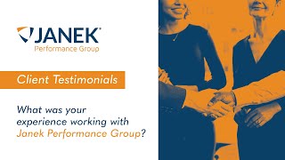 What was your experience working with Janek Performance Group