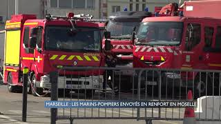 Marseille : les marins-pompiers envoyés en renfort en Moselle