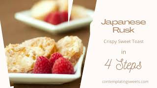 Japanese Rusk   Crispy Sweet Toast Recipe