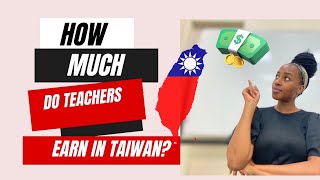 Teacher salaries in Taiwan| Details | Teaching in Taiwan | South African YouTuber | Teach in Taiwan