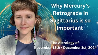 Understanding this Mercury Retrograde Cycle: The Astrology of November 18th-December 1st, 2024