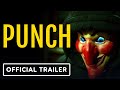 PUNCH - Official Trailer (2024) Kierston Wareing, May Kelly, Dani Thompson