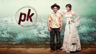 PK Full Hindi Movie 2014 Aamir Khan HD