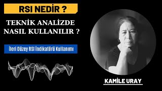 RSI NEDİR ? TEKNİK ANALİZDE NASIL KULLANILIR ? (İleri Düzey Rsı İndikatörü Kullanımı)