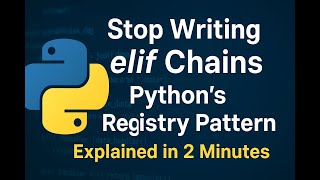 Stop Writing elif Chains: Python's Registry Pattern Explained in 2 Minutes