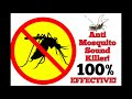 free anti mosquito sound 100% effective