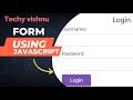 how to create form using pure JavaScript(vanilla JavaScript)