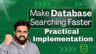Make Database Searching Faster (Practical Implementation)