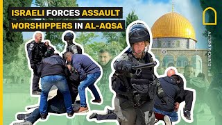 Israeli forces assault worshippers in Al-Aqsa