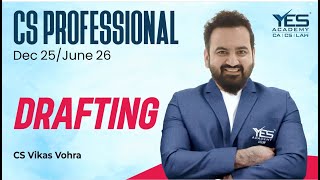 CS Professional Drafting (Lec 1) | CS Professional Drafting Dec 25/June 26 | CS Vikas Vohra