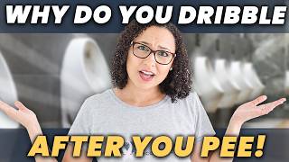 How To Stop Dribbling After Urinating