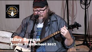 Riley Baugus - Undone in Sorrow - Acadia Trad School 2017