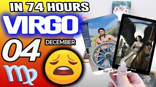 Virgo ♍️IN 74 HOURS⏳YOUR LIFE WOULD TAKE AN UNEXPECTED TURN😩 horoscope for today DECEMBER 4 2025 ♍️