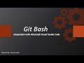 How to integrate Git Bash with Visual Studio Code and review configuration.