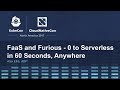 FaaS and Furious - 0 to Serverless in 60 Seconds, Anywhere - Alex Ellis, ADP