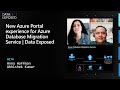 New Azure Portal experience for Azure Database Migration Service | Data Exposed