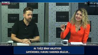 GAYRİMENKUL HUKUKU HAKKINDA BİLGİLER... AV. TUĞÇE BİNAY ile GÜNCEL HUKUK