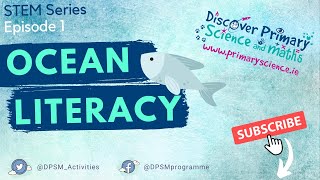STEM Series: Episode 1 - Ocean Literacy