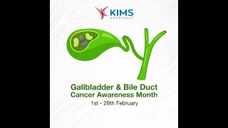 Gallbladder and Bile Duct Cancer Awareness Month | KIMS Hospitals