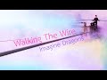 แปลไทย Walking the Wire : Imagine Dragons เมื่อรักแล้วต้องจับมือกันไปให้มั่นอย่าหวั่นใจ