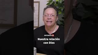 Nuestra relación con Dios #sinfiltro  #podcast #dios #prioridades #ser #relaciones