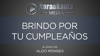 Karaokanta - Aldo Monges - Brindo por tu cumpleaños