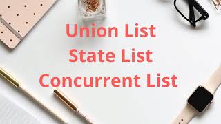 Union List - State List - Concurrent List a Short description