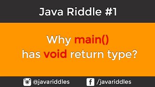 Why main has void return type? | public static void main() in java