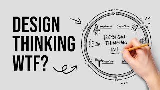 What Is Design Thinking? Explained! (UX Framework)