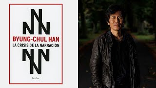 BYUNG-CHUL HAN - La crisis de la narración