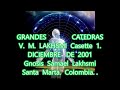 grandes catedras v. m. lakhsmi. diciembre de 2001. casette 1. gnosis samael lakhsmi santa marta.